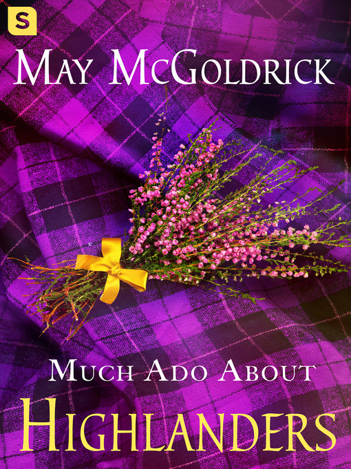 Title details for Much Ado About Highlanders by May McGoldrick - Wait list
